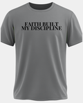 Faith Built My Discipline Tee