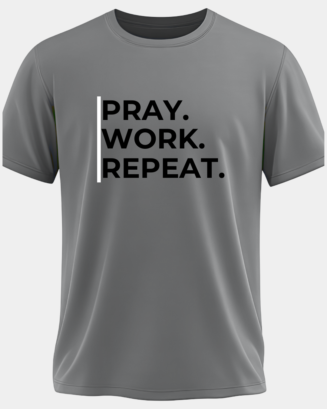 Pray. Work. Repeat. Tee